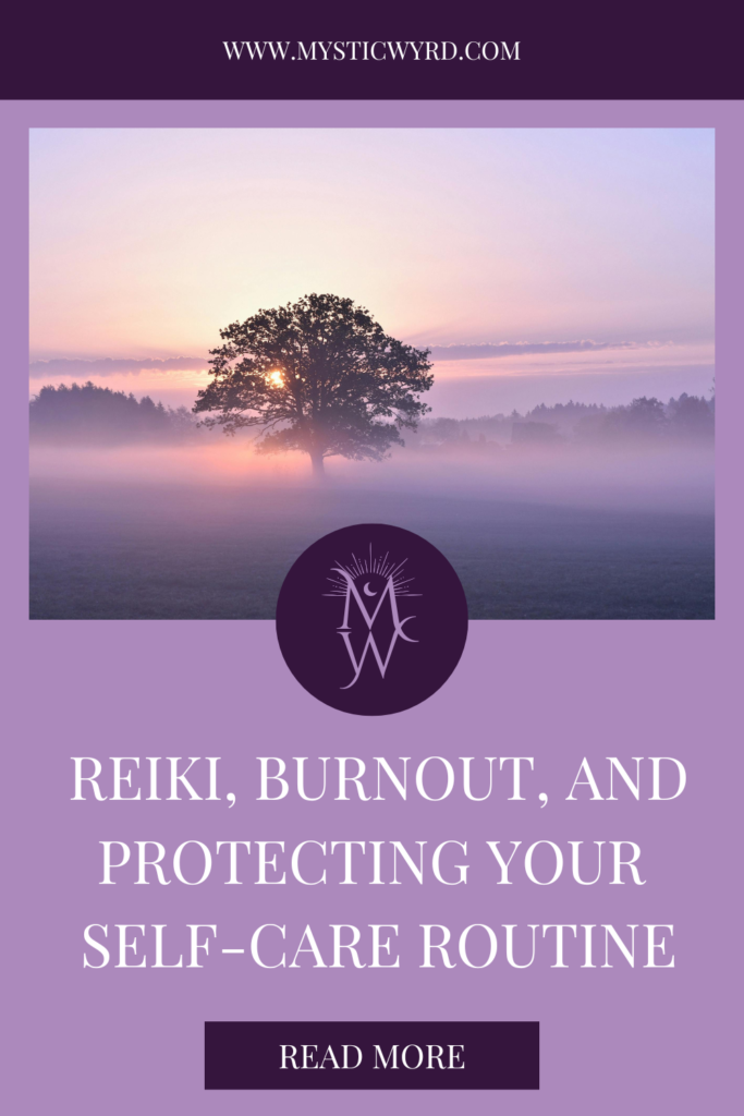 A foggy sunrise with the text "Reiki, burnout, and protecting your self-care routine"